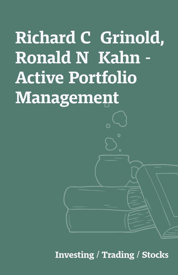 active portfolio management grinold kahn pdf writer